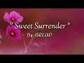 SWEET SURRENDER (lyrics)=BREAD=