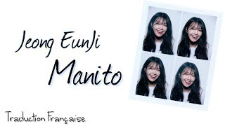 Jeong EunJi (정은지) - Manito (마니또) (VOSTFR/ROM/HANG)