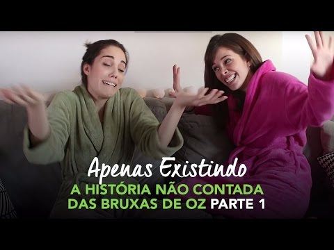 A História não contada das Bruxas de OZ - Parte 1