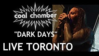 Coal Chamber- Dark Days-Live HD-April 13 2013-Toronto
