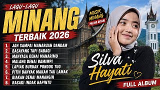 Download lagu Lagu Minang terbaik 2026 dari Silva hayati | full album tebaik 2026 | Malang Denai bamimpi | Minang mp3