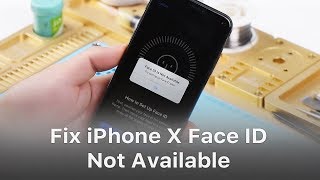 How To Fix iPhone X Face ID Not Available