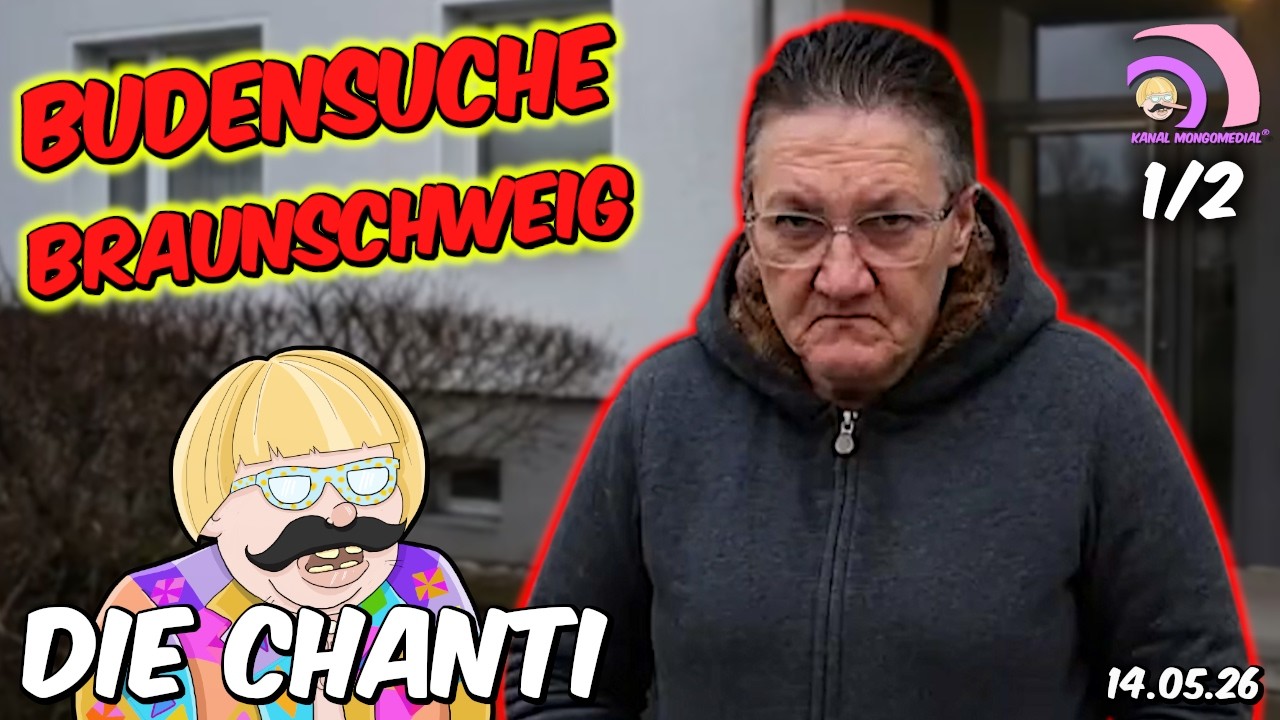 Mongotar: CHANTI Budensuche 1 -  Undankbar durch Braunschweig gelotst 14 05 26 |Kanal Mongomedial