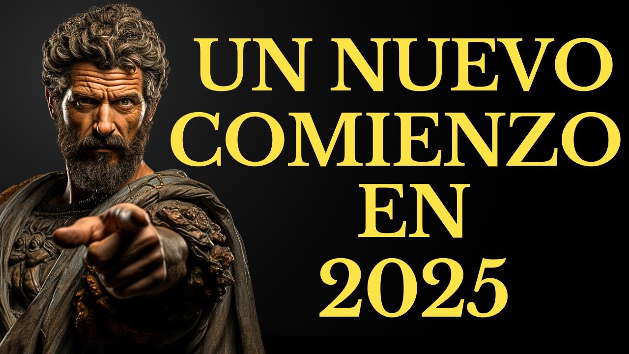 Transforma tu VIDA en 2025| COMIENZA el Año con PROPÓSITO y DETERMINACIÓN 15 LECCIONES DE ESTOICISMO