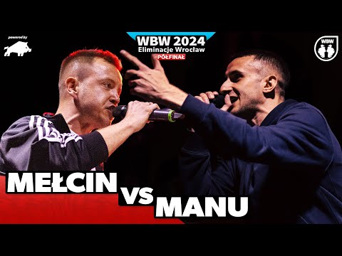 MEŁCIN 🆚 MANU 🎤 WBW 2024 powered by DZIK 🎤 el. Wrocław (Półfinał)