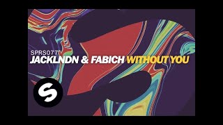 JackLNDN &amp; Fabich - Without You