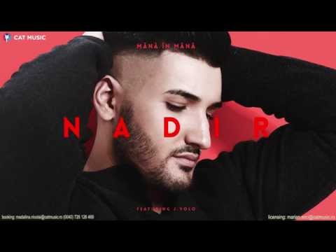 Nadir feat. J.Yolo - Mana in mana (Official Single)