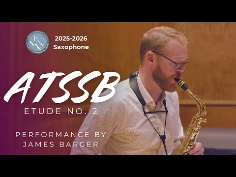 2025–2026 ATSSB All-State Saxophone Etude No. 2 – Dr. James Barger (Live Performance)