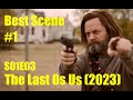 S01E03 Best Scene 1 Bill Meets Frank The Last Of Us 2023