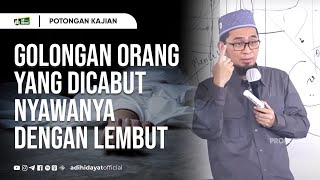 Download lagu Golongan Orang yang Dicabut Nyawanya dengan Lembut - Ustadz Adi Hidayat mp3 Download lagu Golongan Orang yang Dicabut Nyawanya dengan Lembut - Ustadz Adi Hidayat mp3