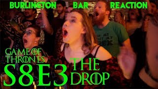 Game Of Thrones // Burlington Bar Reactions // S8E3 &quot;THE DROP&quot; Scene!!