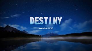[INDO] Wanna One - Destiny (Intro.)