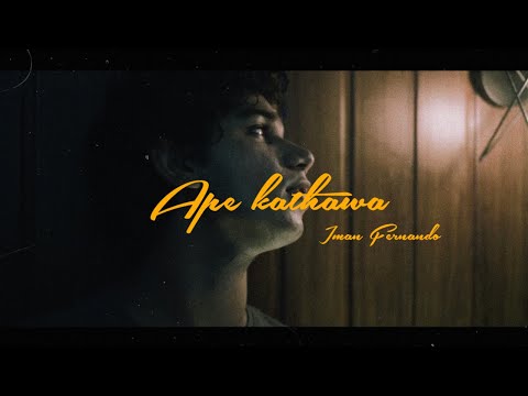 Iman Fernando - Ape Kathawa (Official Music Video)