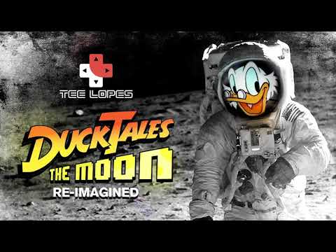 Tee Lopes - DuckTales "The Moon" Re-Imagined