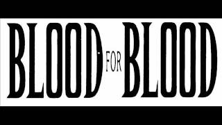 Blood for Blood - Ain´t like you