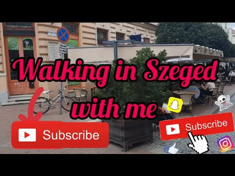 Walking In Szeged With Me