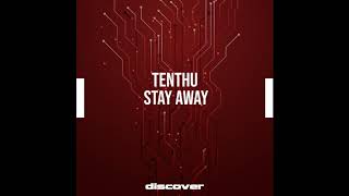 Tenthu - Stay Away (Sassot Mix)