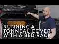 Tonneau Cover Bed Rack Options