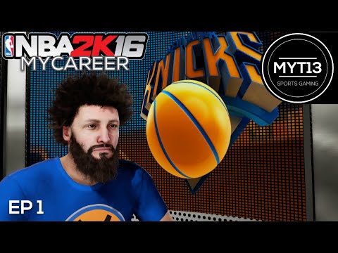 NBA 2K16 - MyCareer - Ep 1 - Knicks Debut!
