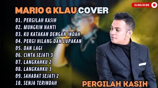 Download lagu MARIO G KLAU - PERGILAH KASIH - MUNGKIN NANTI (COVER)  || LAGU POP TERPOPULER 2024 mp3