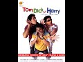 Tom Dick And Harry 2006