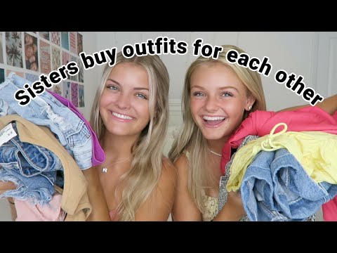 Sisters Buy Outfits for Each Other