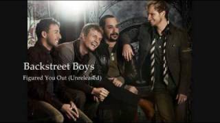 Backstreet Boys - Figured You Out (HQ) Unreleased