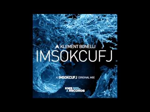 Klement Bonelli - IMSOKCUFJ (Original Mix) (Official) KMS Records/KMS223