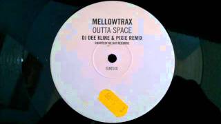 Uk Garage - Mellowtrax - Outta Space (Dee Kline & Pixie Remix)