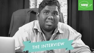 The Interview  by Sabarish Kandregula  VIVA