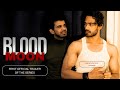Blood Moon Trailer Akshat Talwar Hannan Mazhar Saalim Siddiqui Gay Theme Series LGBTQ