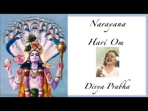 Narayana Hari Om by Divya Prabha