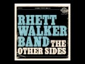The Other Side Rhett Walker Band 
