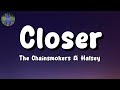 🎵  The Chainsmokers – Closer || Ariana Grande, Ckay, Chris Brown (Mix Lyrics)