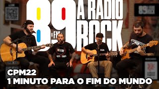CPM 22 - 1 Minuto Para O Fim Do Mundo