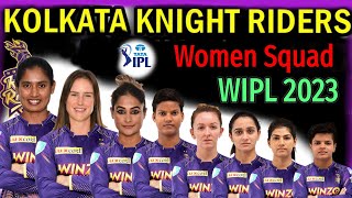 Women IPL 2023 | Kolkata Knight Riders Women Squad | KKR Team Women Full Squad | WIPL 2023