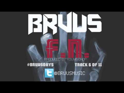 BRUUS(@BruusMusic) - F.N. (6 of 11) [Prod. Young Chop]