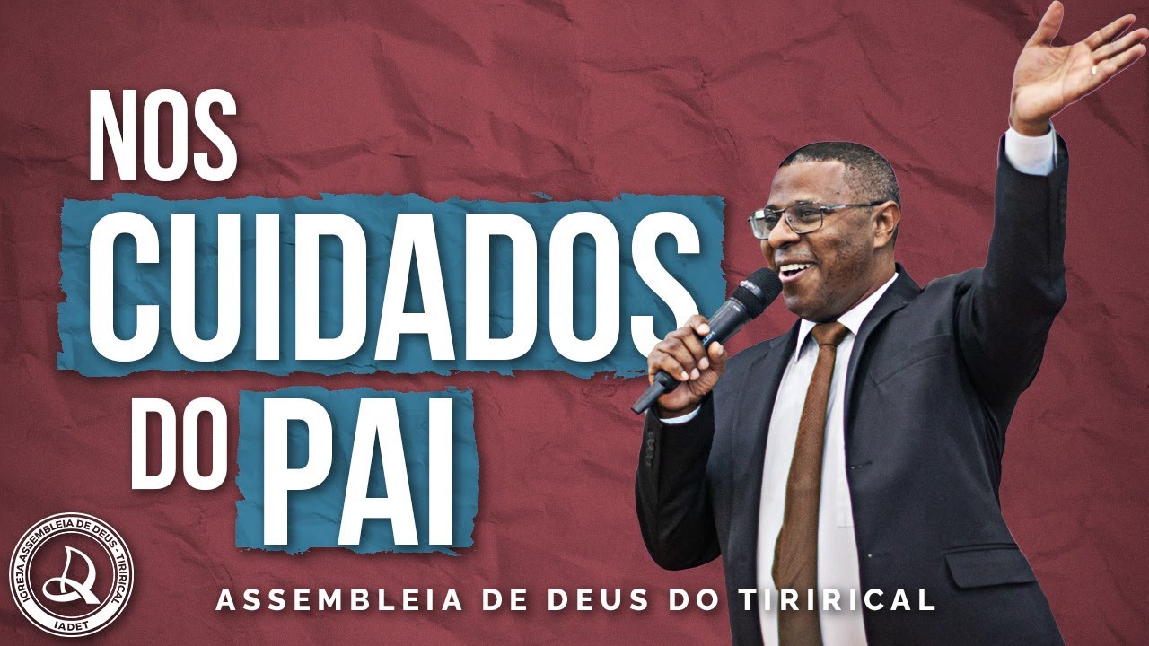 "Nos Cuidados do Pai" | Pr. Osiel Gomes