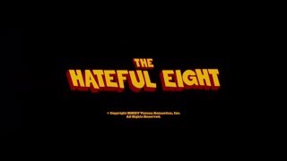 The Hateful Eight  Start Credits - Ennio Morricone