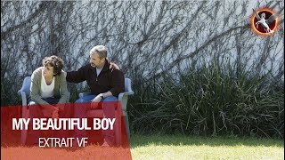 MY BEAUTIFUL BOY - EXTRAIT VF "Je suis moi, tel que tu me vois"