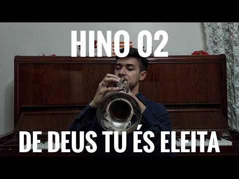 HINO 02 | DE DEUS TU ÉS ELEITA | TROMPETE | CCB