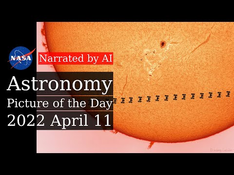 APOD: 2022-04-11 - A Space Station Crosses a Busy Sun (Narrated by Emma)