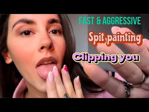 ASMR- Super fast and aggressive spit painting/clipping you🎨 (10 minute version)