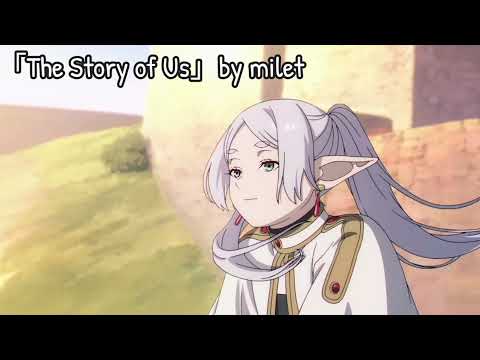 Frieren Season 2 ED『The Story of Us』by milet