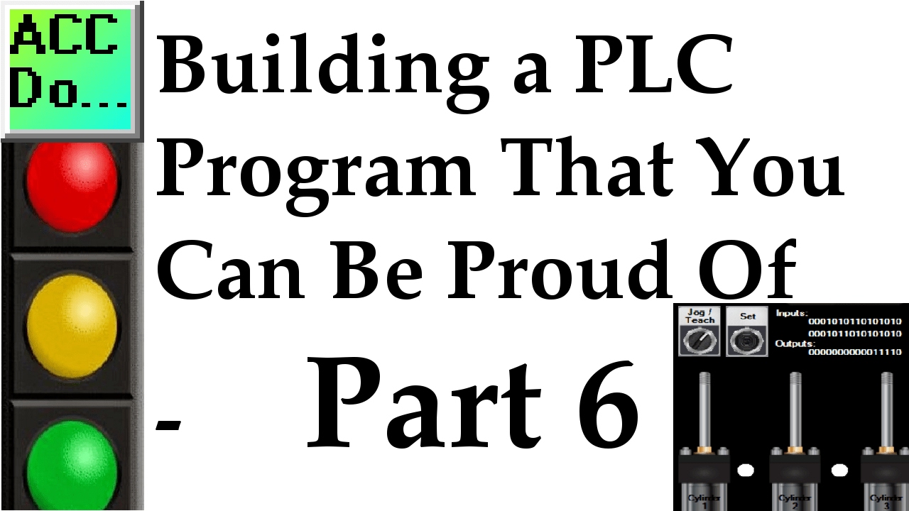 Building a PLC Program - Part 6b - Cylinder Sequence Program