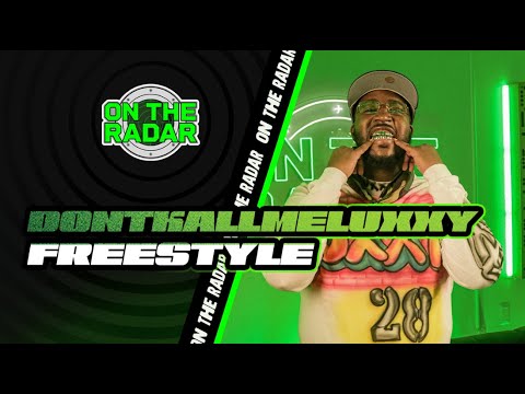 The DontKallMeLuxxy "On The Radar" Freestyle