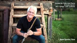 Mark Sparks - Sonata for Flute and Piano Mvt. 3 - Bohuslav Martinů