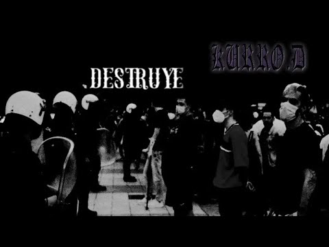KURRO D . DESTRUYE(vídeo)