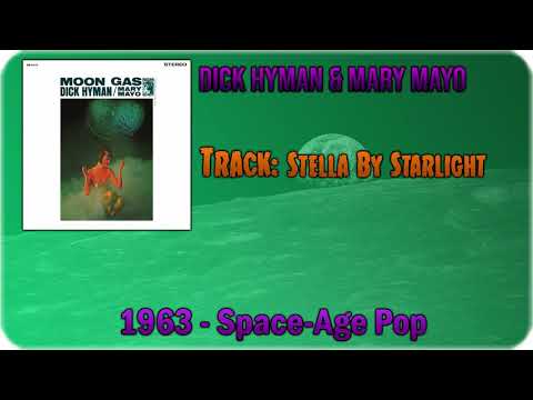 🔄 Dick Hyman & Mary Mayo - Stella by Starlight [1963] 🔄