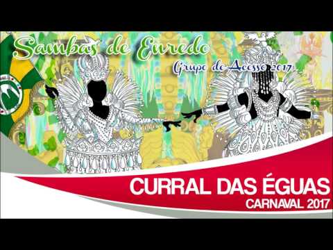 12- GRESV Curral das Éguas - Samba Enredo 2017